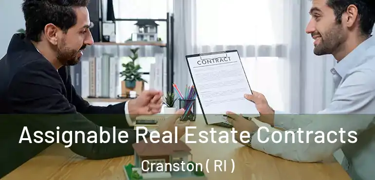  Assignable Real Estate Contracts Cranston ( RI )