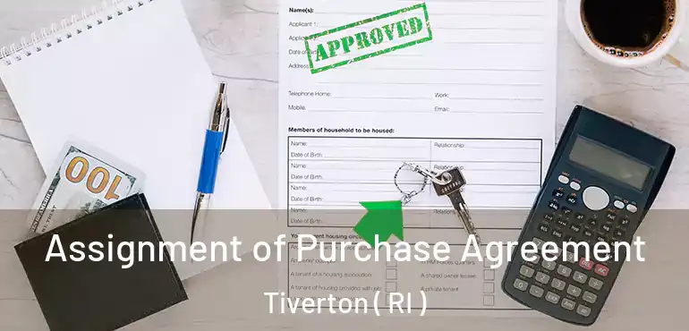 Assignment of Purchase Agreement Tiverton ( RI )