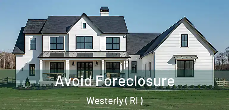 Avoid Foreclosure Westerly ( RI )