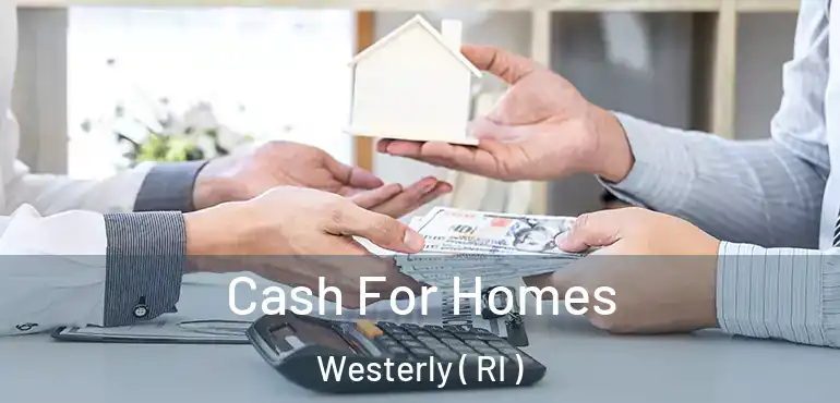 Cash For Homes Westerly ( RI )