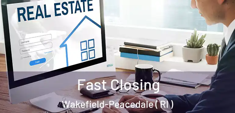 Fast Closing Wakefield-Peacedale ( RI )