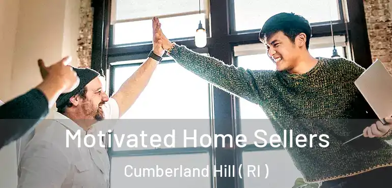  Motivated Home Sellers Cumberland Hill ( RI )