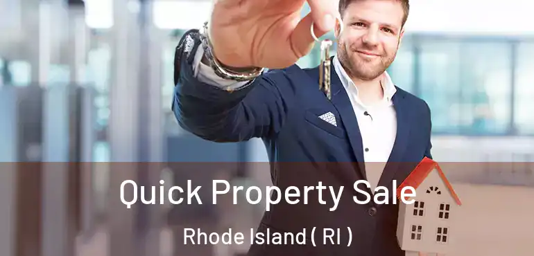 Quick Property Sale Rhode Island ( RI )