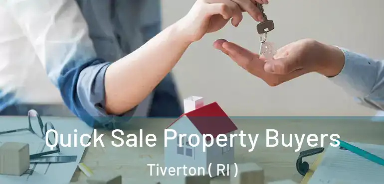 Quick Sale Property Buyers Tiverton ( RI )