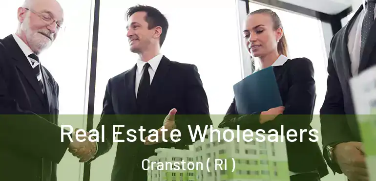  Real Estate Wholesalers Cranston ( RI )