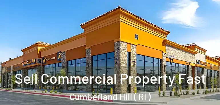  Sell Commercial Property Fast Cumberland Hill ( RI )