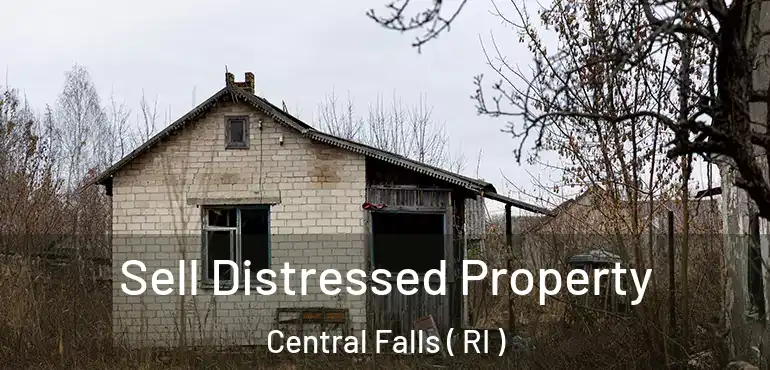 Sell Distressed Property Central Falls ( RI )