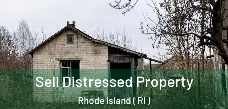  Sell Distressed Property Rhode Island ( RI )