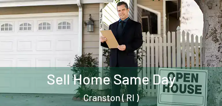  Sell Home Same Day Cranston ( RI )
