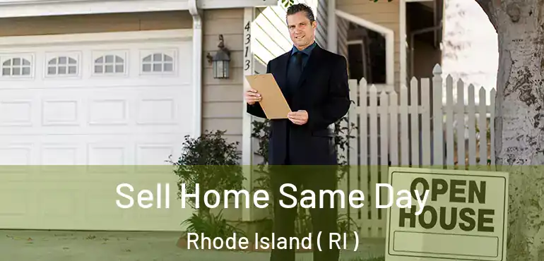 Sell Home Same Day Rhode Island ( RI )