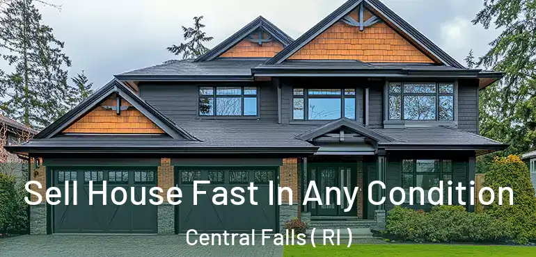  Sell House Fast In Any Condition Central Falls ( RI )