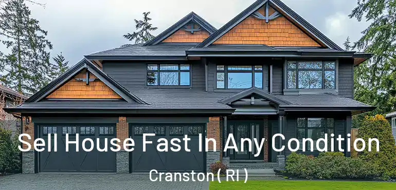 Sell House Fast In Any Condition Cranston ( RI )