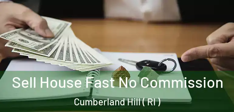  Sell House Fast No Commission Cumberland Hill ( RI )