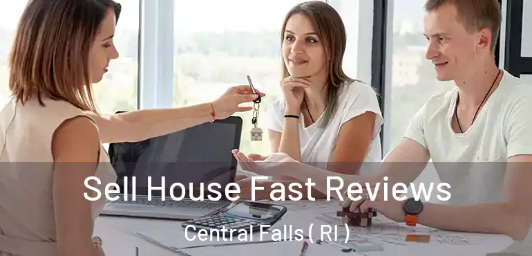 Sell House Fast Reviews Central Falls ( RI )