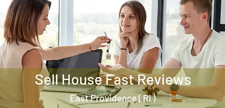 Sell House Fast Reviews East Providence ( RI )