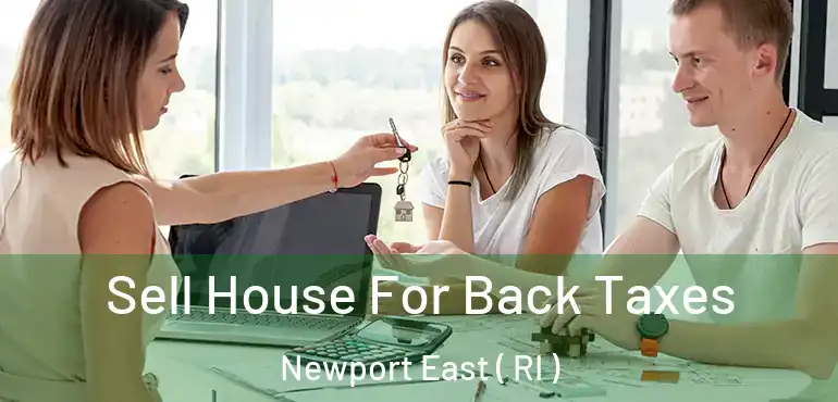 Sell House For Back Taxes Newport East ( RI )