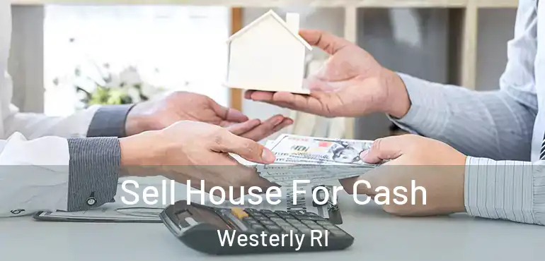  Sell House For Cash Westerly RI