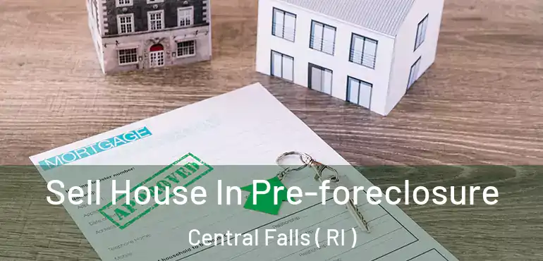 Sell House In Pre-foreclosure Central Falls ( RI )