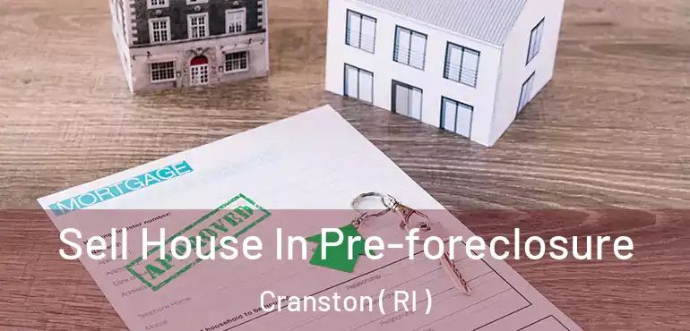Sell House In Pre-foreclosure Cranston ( RI )