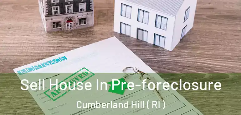 Sell House In Pre-foreclosure Cumberland Hill ( RI )