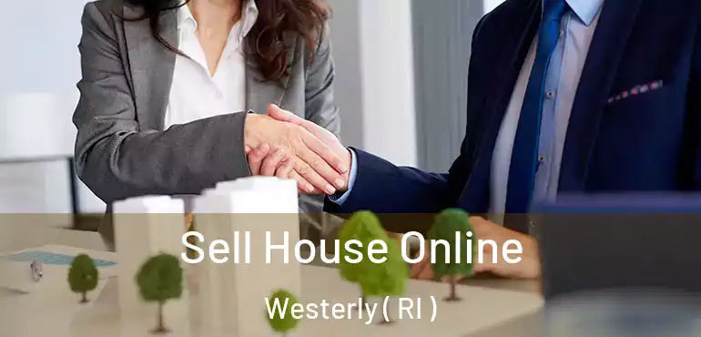 Sell House Online Westerly ( RI )