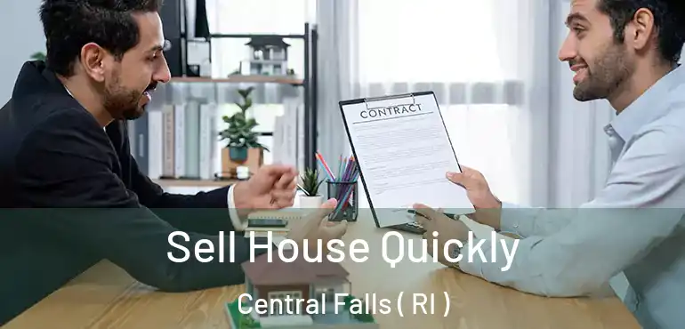  Sell House Quickly Central Falls ( RI )