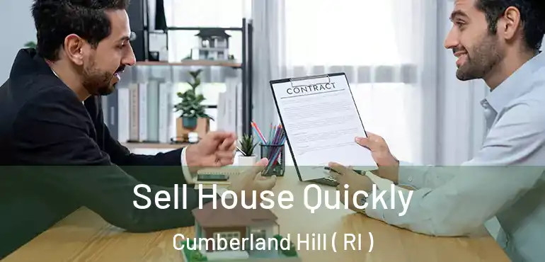 Sell House Quickly Cumberland Hill ( RI )