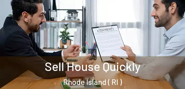 Sell House Quickly Rhode Island ( RI )