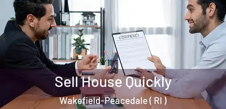 Sell House Quickly Wakefield-Peacedale ( RI )