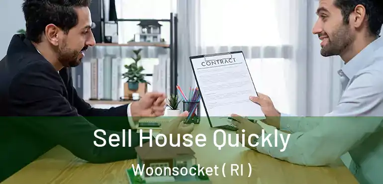 Sell House Quickly Woonsocket ( RI )