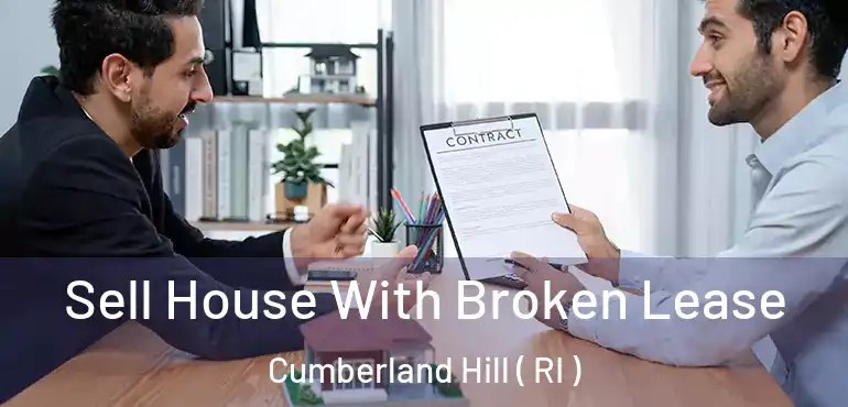 Sell House With Broken Lease Cumberland Hill ( RI )