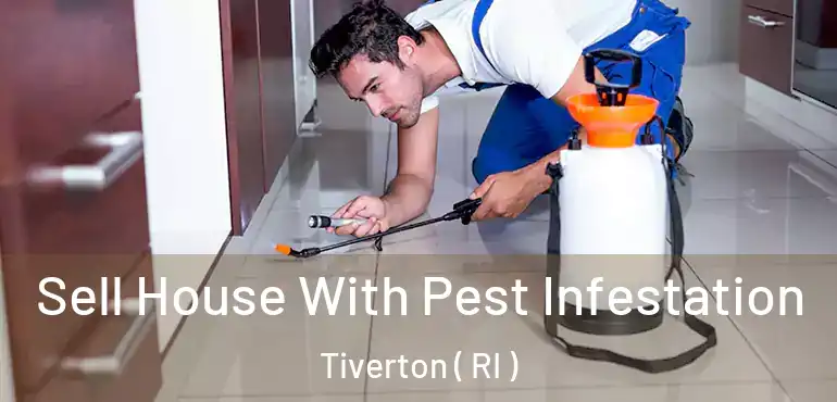  Sell House With Pest Infestation Tiverton ( RI )