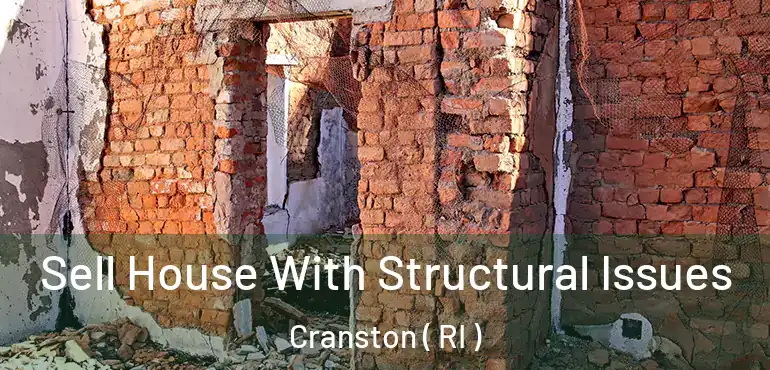 Sell House With Structural Issues Cranston ( RI )