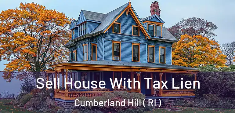 Sell House With Tax Lien Cumberland Hill ( RI )