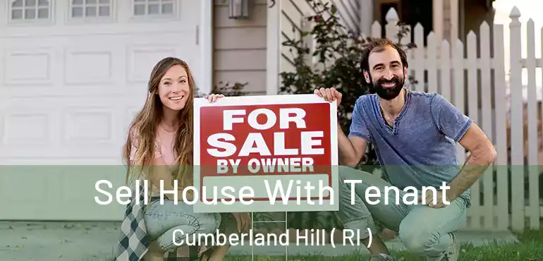 Sell House With Tenant Cumberland Hill ( RI )