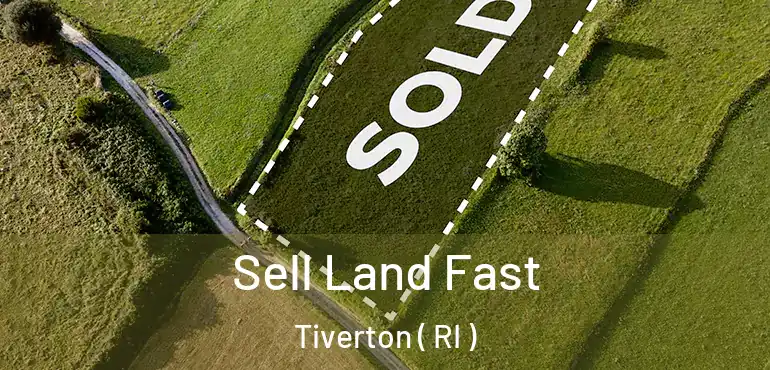  Sell Land Fast Tiverton ( RI )