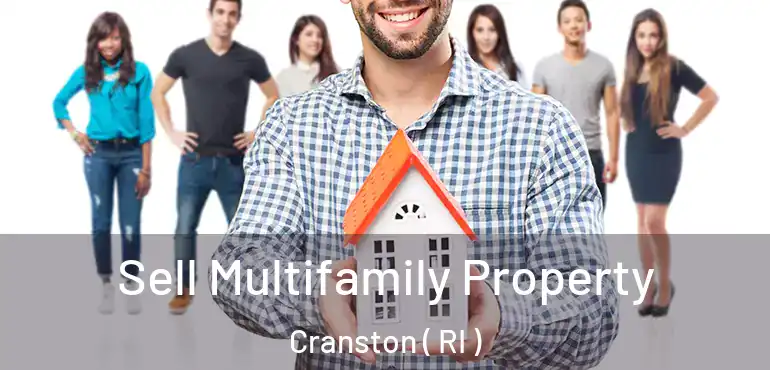 Sell Multifamily Property Cranston ( RI )