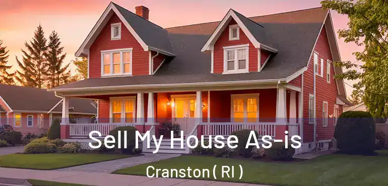 Sell My House As-is Cranston ( RI )