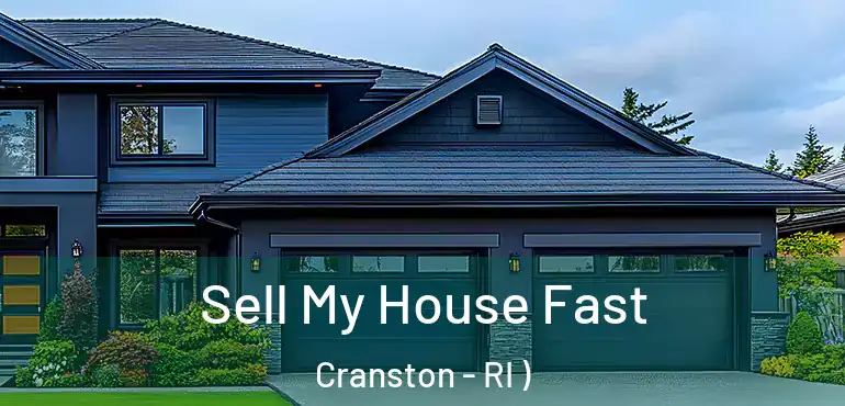 Sell My House Fast Cranston - RI )