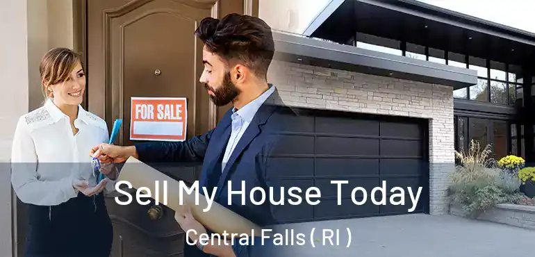  Sell My House Today Central Falls ( RI )