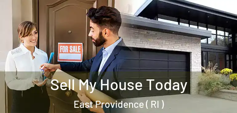 Sell My House Today East Providence ( RI )