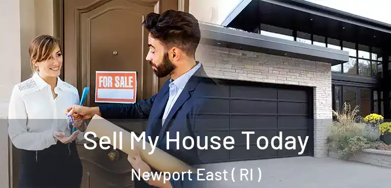 Sell My House Today Newport East ( RI )