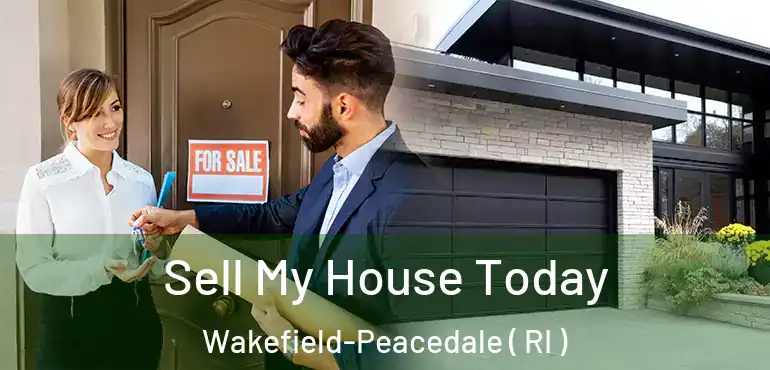Sell My House Today Wakefield-Peacedale ( RI )