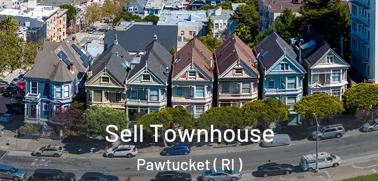  Sell Townhouse Pawtucket ( RI )