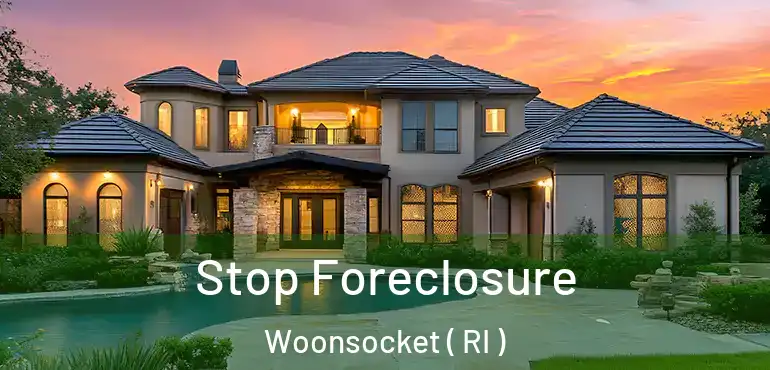 Stop Foreclosure Woonsocket ( RI )