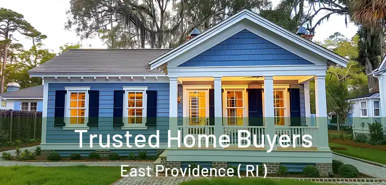 Trusted Home Buyers East Providence ( RI )