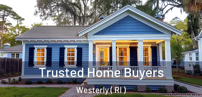  Trusted Home Buyers Westerly ( RI )