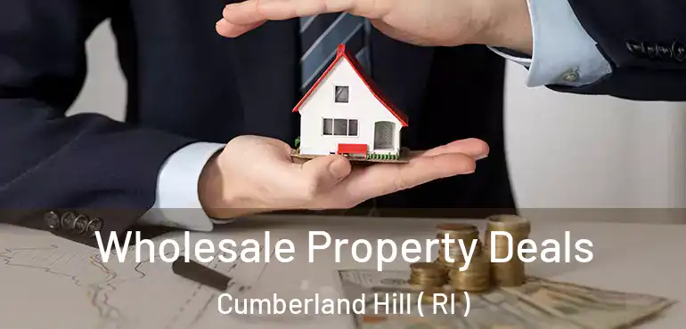 Wholesale Property Deals Cumberland Hill ( RI )