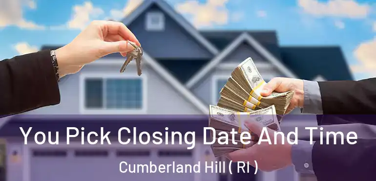 You Pick Closing Date And Time Cumberland Hill ( RI )